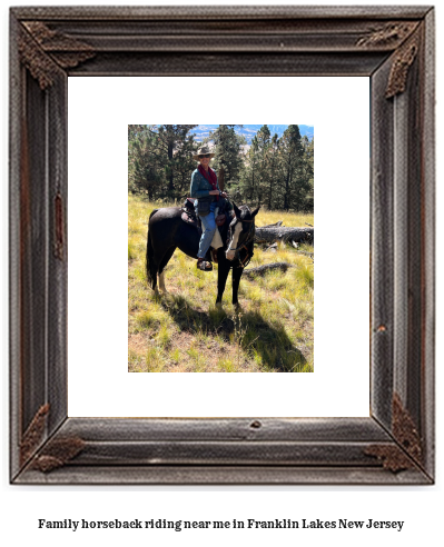 family horseback riding near me in Franklin Lakes, New Jersey